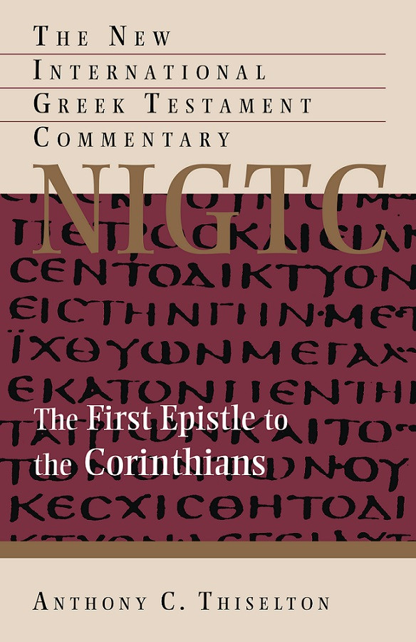 The First Epistle To The Corinthians Anthony C Thiselton