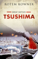 Tsushima Great Battles Series Rotem Kowner