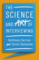 The Science And Art Of Interviewing Kathleen Gerson Sarah Damaske