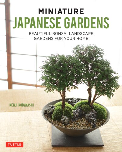 Miniature Japanese Gardens Beautiful Bonsai Landscape Gardens For Your Home Kenji Kobayashi