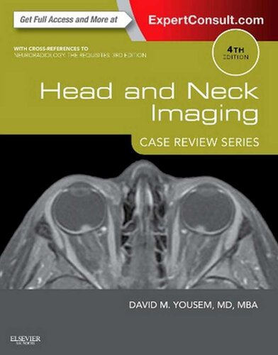 Head And Neck Imaging Case Review Series 4th Edition David M Yousem Md Mba