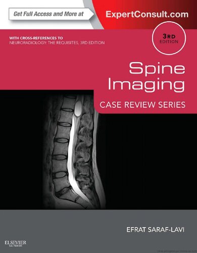 Spine Imaging Case Review Series 3rd Edition Efrat Saraflavi Md