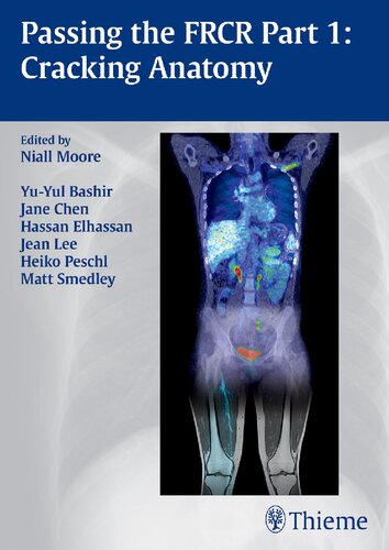 Passing The Frcr Part 1 Cracking Anatomy Illustrated Niall Moore Editor