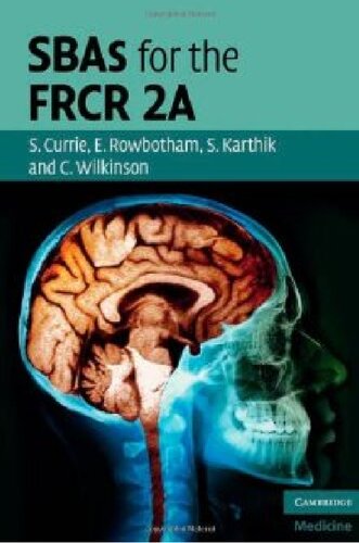 Sbas For The Frcr 2a Cambridge Medicine 1st Edition Stuart Currie