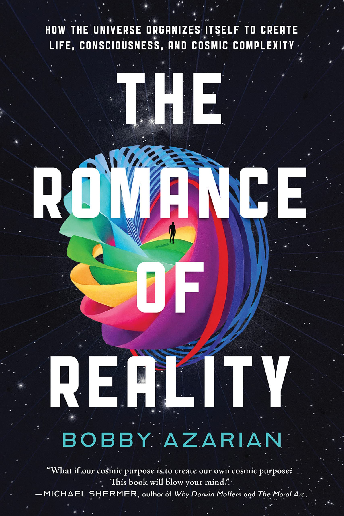 The Romance Of Reality Bobby Azarian
