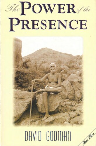 The Power Of The Presence Ramana Maharshi Part 3 David Godman