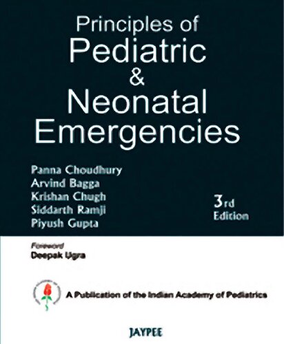 Principles Of Pediatric Neonatal Emergencies 3rd Edition Choudhury Panna Et Al