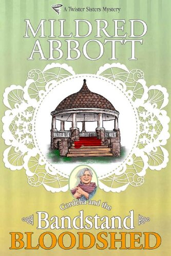Bandstand Bloodshed Twister Sisters Mystery 3 Mildred Abbott
