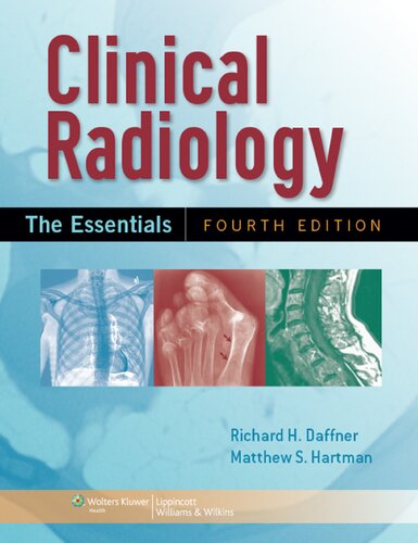 Clinical Radiology The Essentials 4th Edition 4th Edition Richard H Daffner And Matthew Hartman