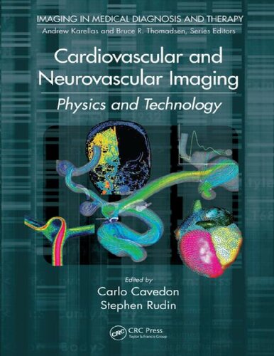 Cardiovascular And Neurovascular Imaging Physics And Technology Carlo Cavedon Stephen Rudin