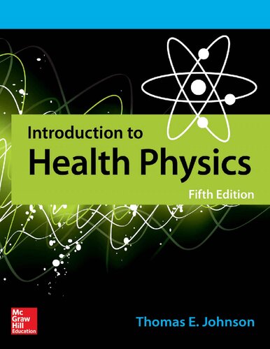 Introduction To Health Physics Fifth Edition Thomas E Johnson