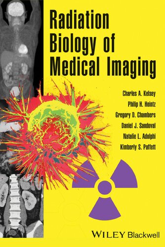 Radiation Biology Of Medical Imaging 1st Edition Charles A Kelsey