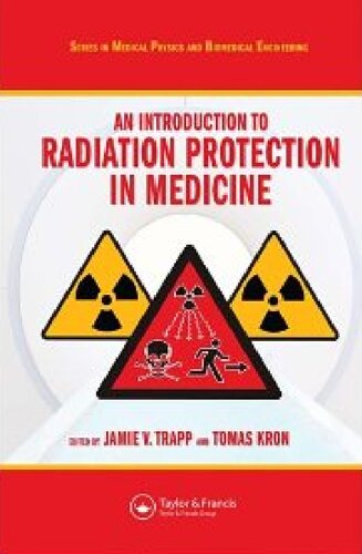 An Introduction To Radiation Protection In Medicine Jamie V Trapp