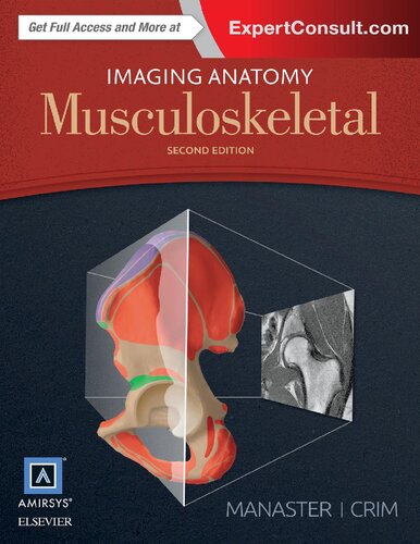Imaging Anatomy Musculoskeletal 2e 2nd Edition B J Manaster Md Phd Facr
