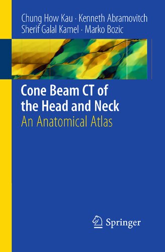 Cone Beam Ct Of The Head And Neck An Anatomical Atlas 2011th Edition Chung H Kau