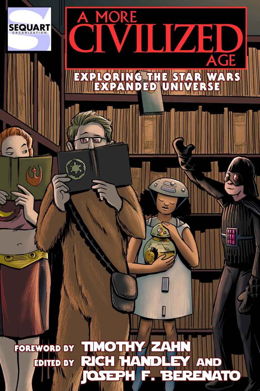 A More Civilized Age Exploring The Star Wars Expanded Universe Rich Handley