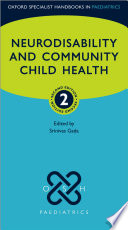 Neurodisability And Community Child Health Oxford Specialist Handbooks In Paediatrics 2nd Edition 2nd Srinivas Gada