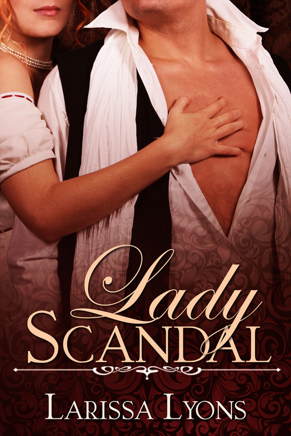 Lady Scandal Larissa Lyons