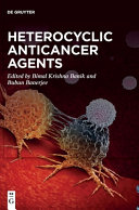 Heterocyclic Anticancer Agents Bimal Krishna Banik Bubun Banerjee