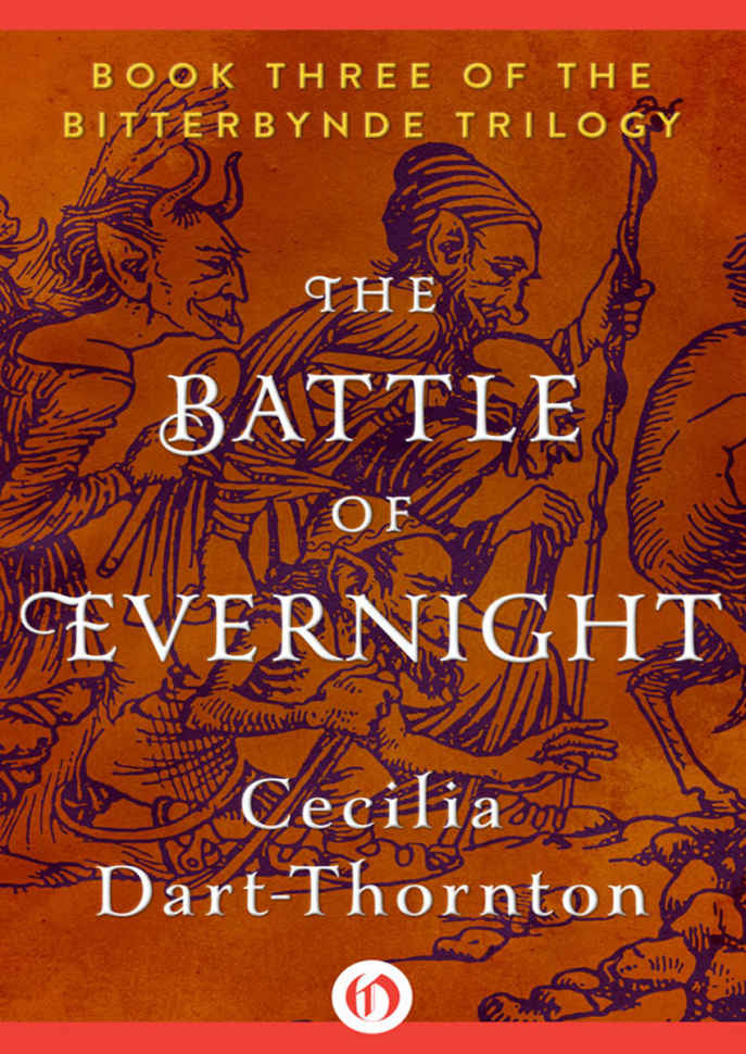 The Battle Of Evernight The Bitterbynde Trilogy Book 3 Cecilia Dartthornton