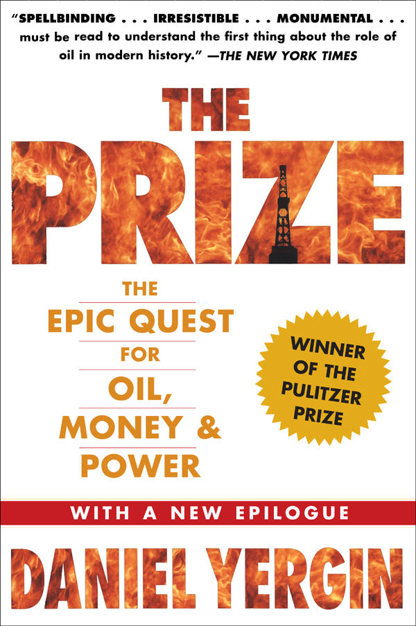 The Prize The Epic Quest For Oil Money Power Daniel Yergin