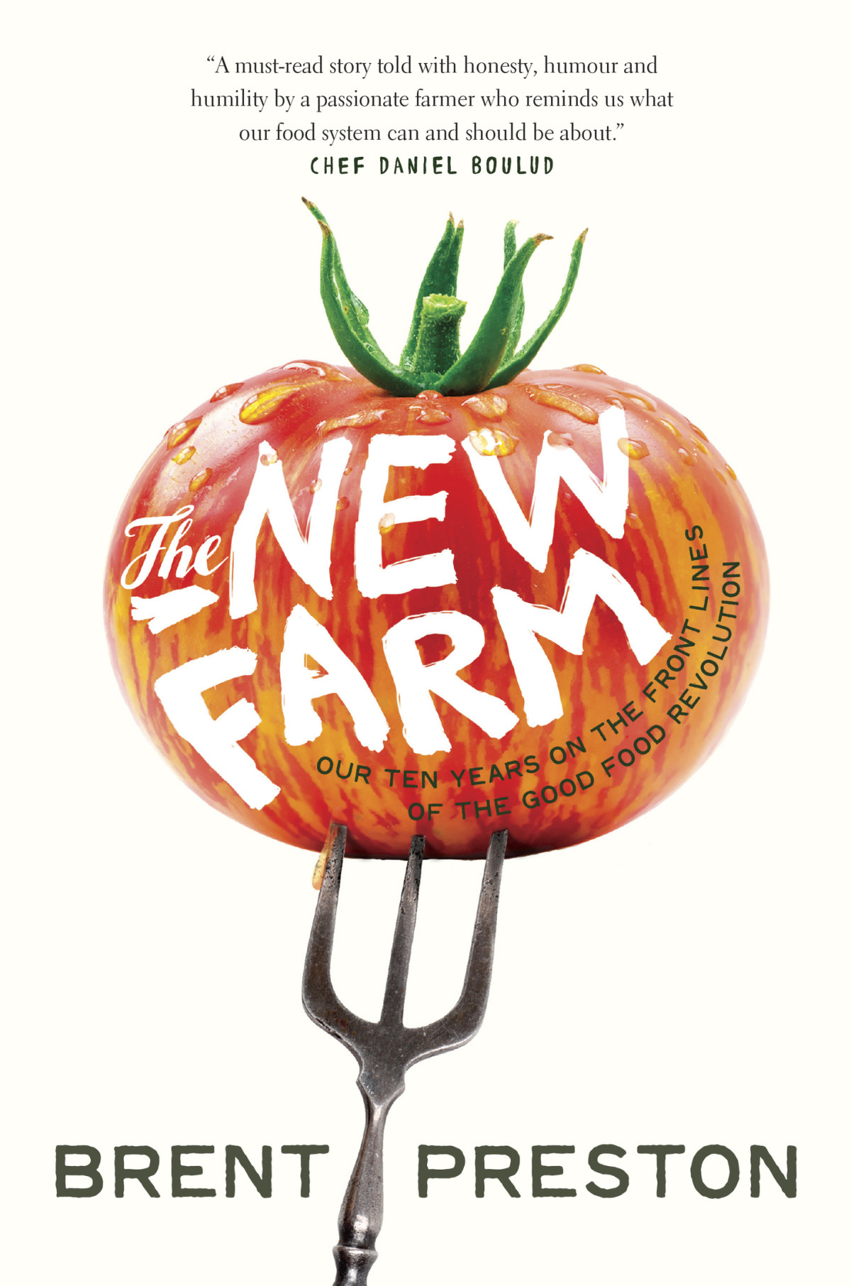 The New Farm Brent Preston