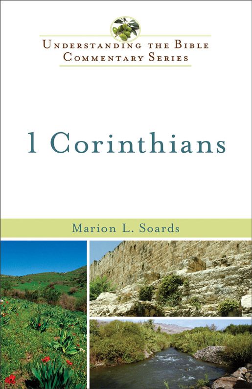 1 Corinthians Understanding The Bible Commentary Series Marion L Soards