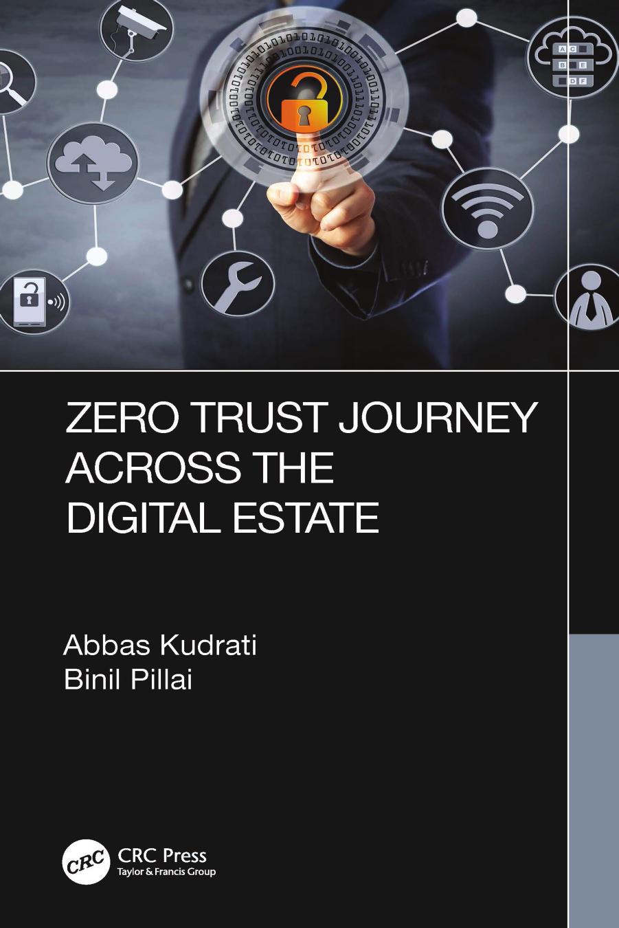 Zero Trust Journey Across The Digital Estate Binil A Pillai