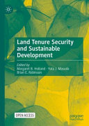Land Tenure Security And Sustainable Development Margaret B Holland