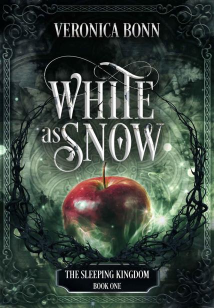 White As Snow The Sleeping Kingdom Book 1 Veronica Bonn