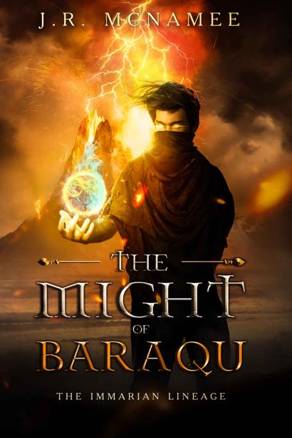The Might Of Baraqu The Immarian Lineage Book 3 Jr Mcnamee