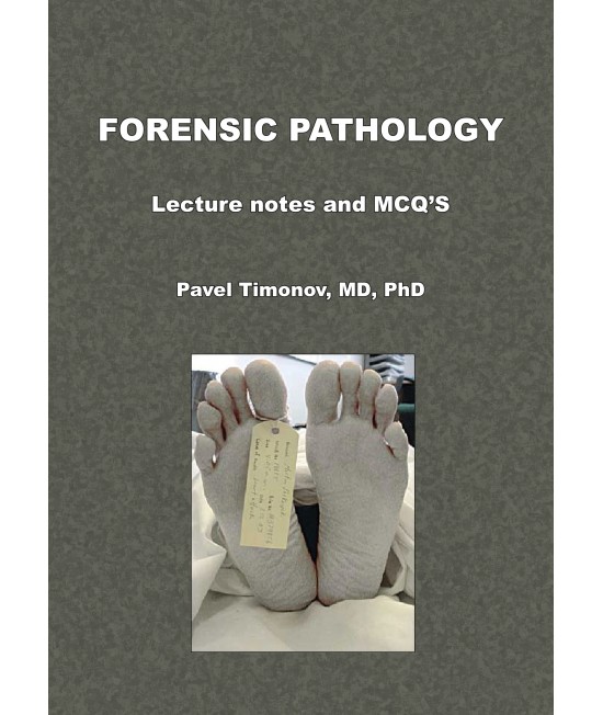 Forensic Pathology Lecture Notes And Mcqs Pavel Timonov