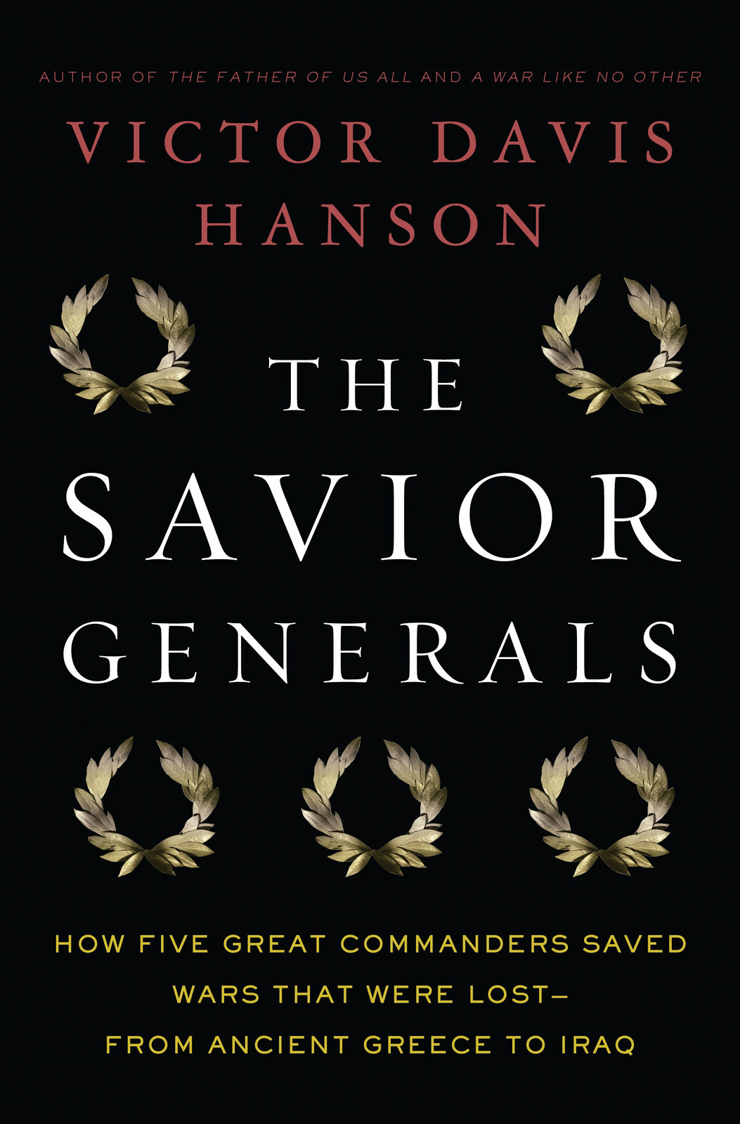 The Savior Generals Victor Davis Hanson