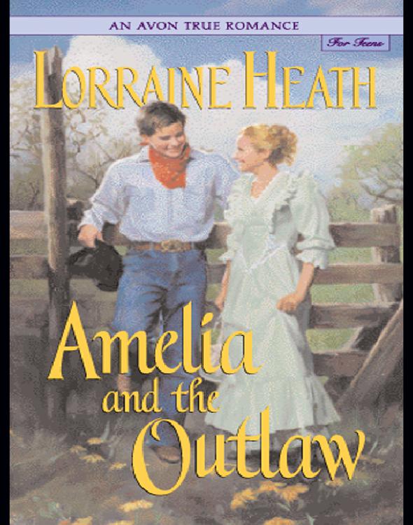 Amelia And The Outlaw Lorraine Heath