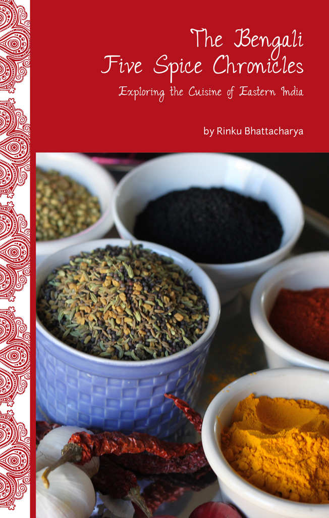 The Bengali Five Spice Chronicles Rinku Bhattacharya