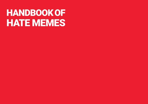 Handbook Of Hate Memes Tom De Smedt Olivier Cauberghs Sylvia Jaki