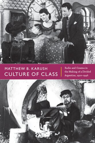 Culture Of Class Matthew B Karush