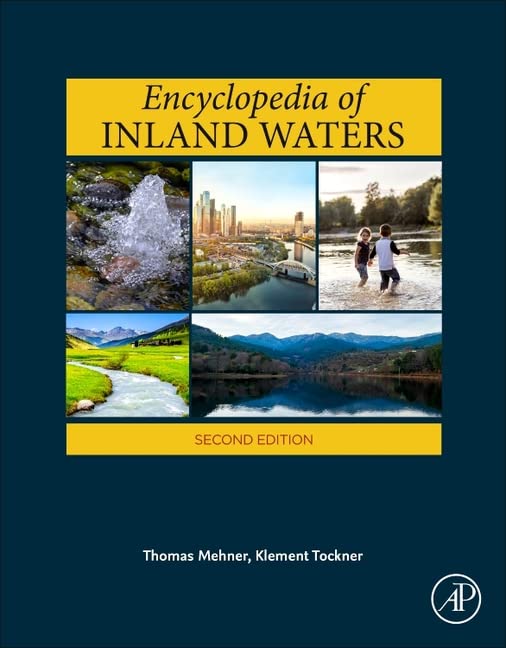 Encyclopedia Of Inland Waters All 4 Set Volume 2nd Klement Tockner Editor In Chief
