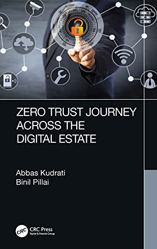 Zero Trust Journey Across The Digital Estate 1st Edition Abbas Kudrati