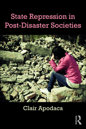 State Repression In Postdisaster Societies Clair Apodaca