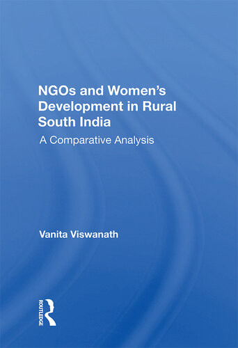 Ngos And Womens Development In Rural South India A Comparative Analysis Vanita Viswanath