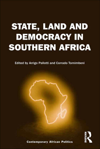 State Land And Democracy In Southern Africa Arrigo Pallotti Corrado Tornimbeni