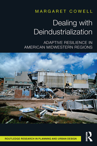 Dealing With Deindustrialization Margaret Cowell