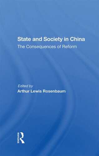 State And Society In China The Consequences Of Reform Arthur Rosenbaum Chaejin Lee