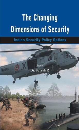 The Changing Dimensions Of Security Dr Suresh R