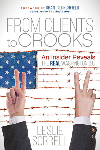 From Clients To Crooks An Insider Reveals The Real Washington Leslie Sorrell
