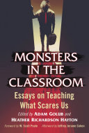 Monsters In The Classroom Adam Golub Heather Richardson Hayton