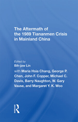 The Aftermath Of The 1989 Tiananmen Crisis For Mainland China Bihjaw Lin