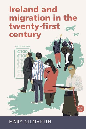 Ireland And Migration In The Twentyfirst Century Mary Gilmartin