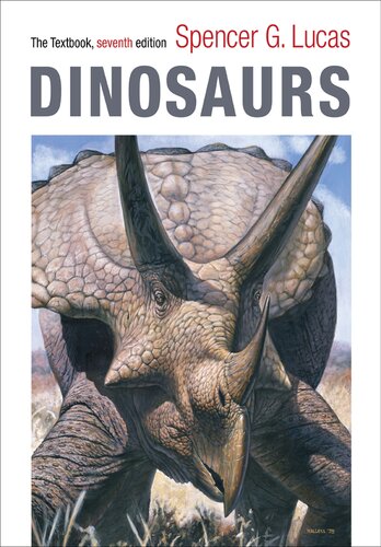 Dinosaurs The Textbook 7th Edition Spencer G Lucas